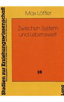 Zwischen System Und Lebenswelt
