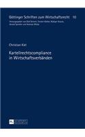 Kartellrechtscompliance in Wirtschaftsverbaenden