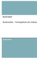 Konkordate - Vertragsform der Zukunft?