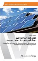 Wirtschaftlichkeit Dezentraler Stromspeicher