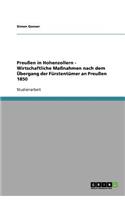 Preußen in Hohenzollern - Wirtschaftliche Maßnahmen nach dem Übergang der Fürstentümer an Preußen 1850