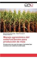 Manejo Agronomico del Estiercol Bovino Para Produccion de Maiz