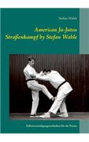 American Ju-Jutsu Straßenkampf by Stefan Wahle