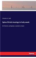 Spina Christi musings in holy week