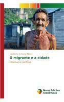 O migrante e a cidade