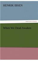 When We Dead Awaken