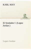 El Sendador I (Lopez Jordan ): (German)