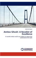 Amitav Ghosh: A Novelist of Excellence