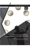 Bilanzierung langfristiger Fertigungsaufträge nach IFRS und HGB