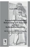 Kurzgefasste Geschichte Babyloniens Und Assyriens Nach Den Keilschriftdenkmalern