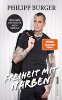 Freiheit mit Narben: Mein Weg von rechts nach uberall