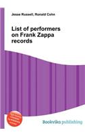 List of Performers on Frank Zappa Records