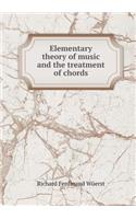 Elementary Theory of Music and the Treatment of Chords