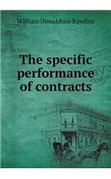 The specific performance of contracts: (English)