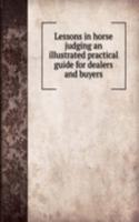 LESSONS IN HORSE JUDGING AN ILLUSTRATED