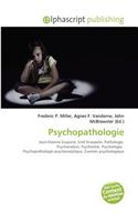 Psychopathologie: (French)