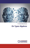 On Types Algebras