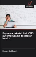 Poprawa jakosci linii CMS