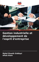 Gestion industrielle et développement de l'esprit d'entreprise