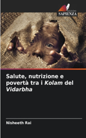 Salute, nutrizione e povertà tra i Kolam del Vidarbha