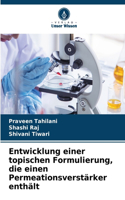 Entwicklung einer topischen Formulierung, die einen Permeationsverstärker enthält