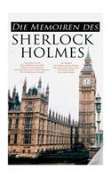 Die Memoiren des Sherlock Holmes: Silberstrahl, Das gelbe Gesicht, Eine sonderbare Anstellung, Holmes' erstes Abenteuer, Der Katechismus der Familie Musgrave, Die Gutsherren von Reig