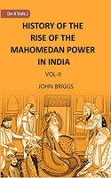 History Of The Rise Of The Mahomedan Power In India: Till The Year A.D. 1612 (2Nd Vol )