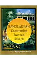 Bangladesh: Constitution, Law and Justice