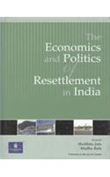 The Economics and Politics of Resettlement in India