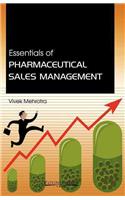 Essentials of Pharmaceutical Sales Management