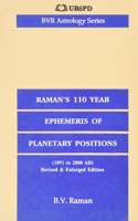 Raman's 110 Year Ephemeris of Planetary Positions/1891-2000 Ad (Bvr Astrology Series)