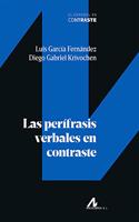 Las perifrasis verbales en contraste (El espanol en contraste) (Spanish Edition)