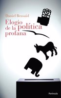 Elogio de la politica profana/ In Praise of Secular Politics