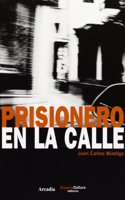 Prisionero en la calle (Spanish Edition)
