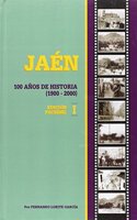 JAEN 100 ANOS DE HISTORIA, 1900-2000