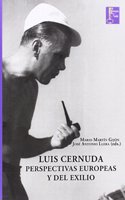 Luis Cernuda.: Perspectivas europeas del exilio.