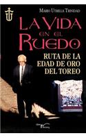 La vida en el ruedo