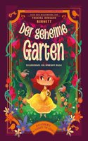 Der geheime Garten (Illustrierte Kinderbuchklassiker): Wunderschon illustriert; fur Kinder ab 7 Jahren