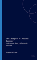 Emergence of a National Economy: An Economic History of Indonesia, 1800-2000