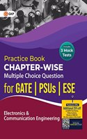 Practice Book : Electronics and Communication Engineering - Chapter-Wise Multiple Choice Questions for GATE, PSUs and ESE by GKP