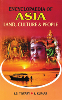 Encyclopaedia of Asia: Land, Culture and People
