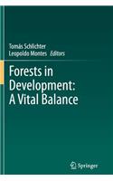 Forests in Development: A Vital Balance