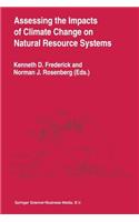 Assessing the Impacts of Climate Change on Natural Resource Systems