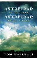 Autoridad en el Cielo, Autoridad en la Tierra