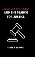 Karen Read Case and the Search for Justice