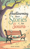 Heartwarming Short Stories for Seniors