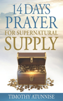 14 Days Prayer For Supernatural Supply