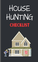 House Hunting Checklist