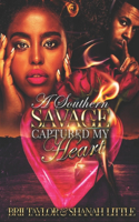 Southern Savage Captured My Heart