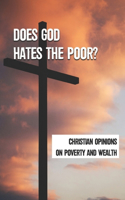 Does God Hates The Poor?